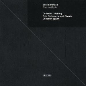 Lindberg Chr. / Oslo Sinfonietta M.fl · Birds and Bells (CD) (1999)
