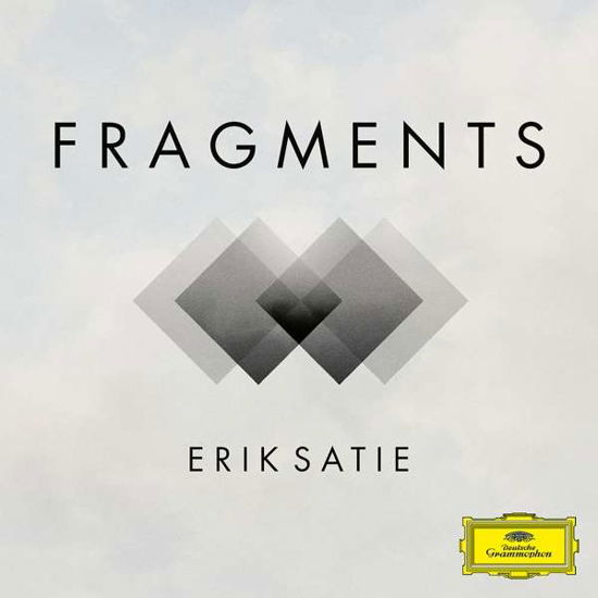 Satie - Fragments - Erik Satie - Muziek - DEUTSCHE GRAMMOPHON - 0028948395521 - 13 mei 2022