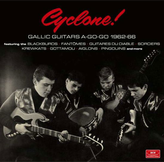 Cover for Various Artists · Cyclone! Gallic Guitars A-Go-Go 1962-66 (CD) (2019)