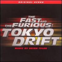 Fast & the Furious - Tokyo Drift - Brian Tyler - Music - SOUNDTRACK - 0030206674521 - June 27, 2006