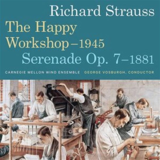 Cover for Carnegie Mellon Ensemble · Richard Strauss: Happy Workshop And Serenade (CD) (2022)