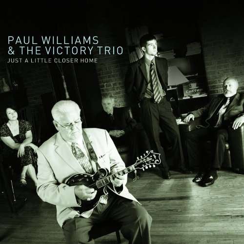 Cover for Williams, Paul &amp; Victory · Just A Little Closer To Home (CD) (2010)