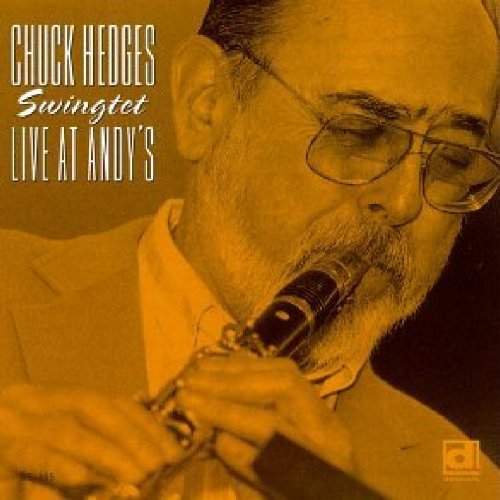 Cover for Chuck -Swingtet- Hedges · Live At Andy's (CD) (1999)