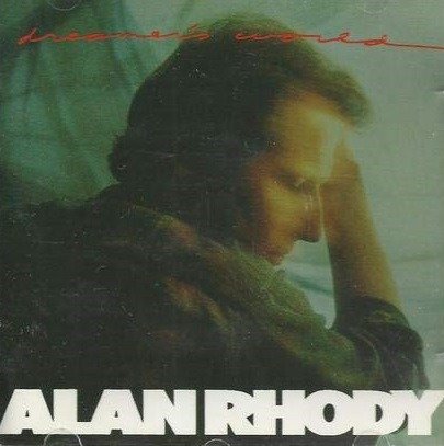 Cover for Alan Rhody  · Dreamer'S World (CD)