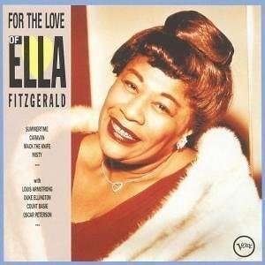 Ella Fitzgerald-for the Love of Ella Fitzg - Ella Fitzgerald - Musik - Verve - 0042284176521 - 31 augusti 1990