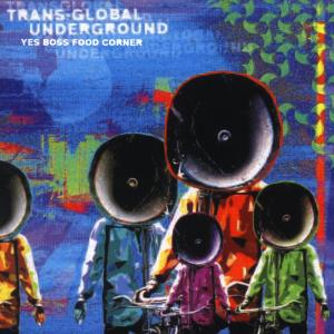 Global Underground-yes Boss Food Corner - Trans - Musik - UNIVERSAL - 0044001359521 - 7. November 2006