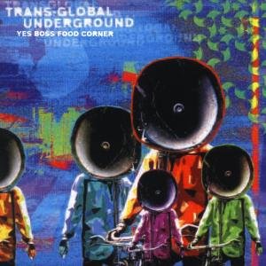 Global Underground-yes Boss Food Corner - Trans - Musique - UNIVERSAL - 0044001359521 - 7 novembre 2006