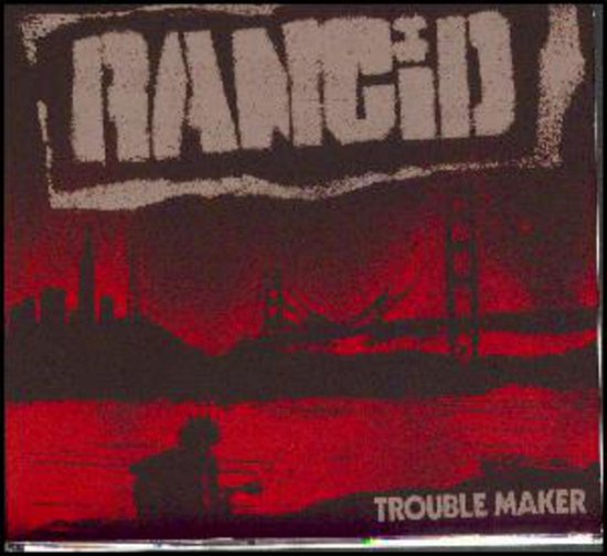 Cover for Rancid · Trouble Maker (CD) (2017)