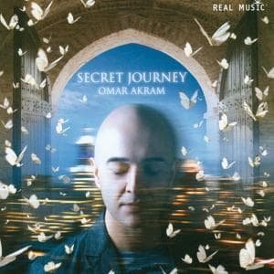 Secret Journey - Omar Akram - Musiikki - REAL MUSIC - 0046286743521 - tiistai 25. syyskuuta 2007