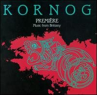 Cover for Kornog · Premiere:music from Brittany (CD) (1993)
