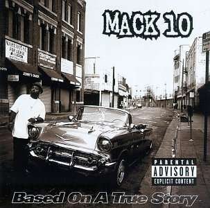 Cover for Mack 10 · Based on a True Story (CD) (1995)