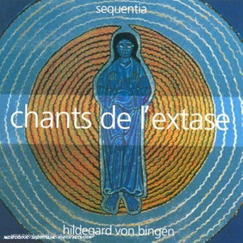 Cover for Sequentia · Hildegard Von Bingen - Chants De L'extase (CD) (1994)