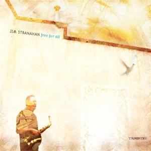 Cover for Jim Stranahan · Free for All (CD) (2011)