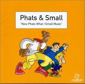 Cover for Phats &amp; Small · Now Phats What I Call Mus (CD) (1990)