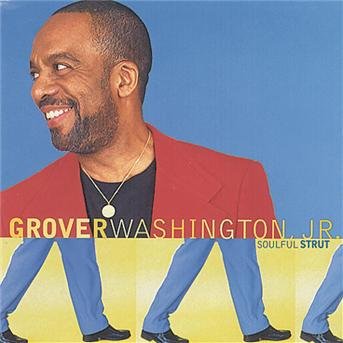Soulful Strut - Grover -jr.- Washington - Musikk - COLUMBIA - 0074645750521 - 17. september 1996