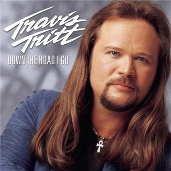 Cover for Travis Tritt · Down The Road i Go (CD) (2000)