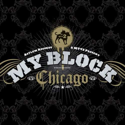 Cover for MTV My Block: Chicago / Various · Mtv My Block: Chicago Various-Mtv My Block: Chic (CD) [Clean edition] (2006)