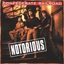 Cover for Confederate Railroad · Notorious (CD) (2016)