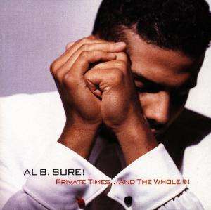 Private Times & The Whole 9 - Al B. Sure - Musikk - WB - 0075992600521 - 13. september 2012