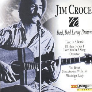 Bad Bad Leroy Brown -10tr - Jim Croce - Musikk - CEMA - 0077775744521 - 30. juni 1990