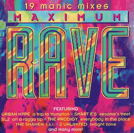 Cover for Maximum Rave 19 Manic Mixes · Maximum Rave 19 Manic Mixes-various (CD)
