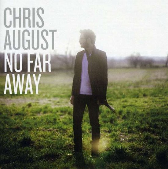Cover for Chris August · No Far Away (CD) (2022)