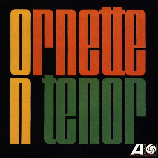 Ornette on Tenor - Ornette Coleman - Musique - Rhino Entertainment Company - 0081227145521 - 31 juillet 1990