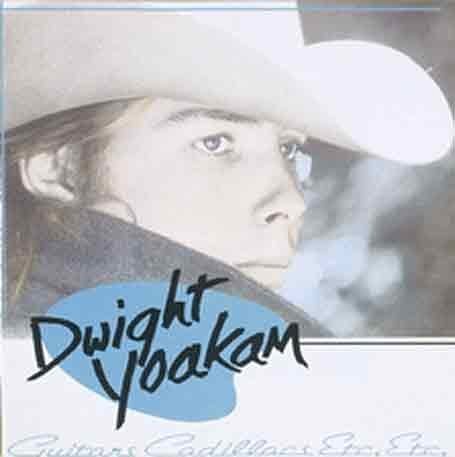 Cover for Dwight Yoakam · Guitars Cadillacs Etc (CD) [Bonus Tracks, Remastered edition] [Digipak] (2006)