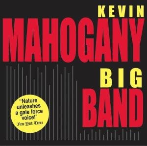 Big Band - Mahogany Kevin - Musik - POP - 0085365467521 - 5. Januar 2007