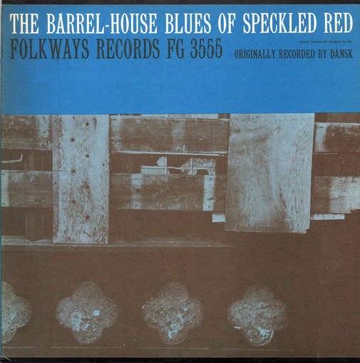 Cover for Speckled Red · The Barrel-house Blues of Speckled Red (CD) (2012)