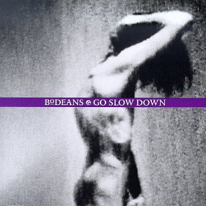 Cover for Bodeans · Go Slow Down (CD) (1993)
