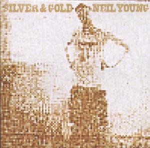 Cover for Neil Young · Silver &amp; Gold (CD) (2000)