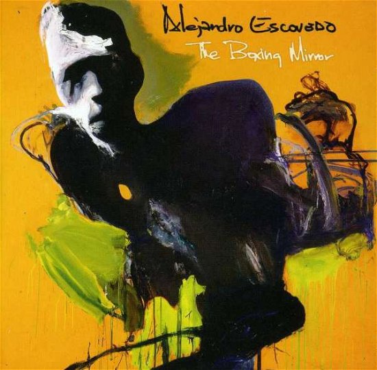 Cover for Alejandro Escovedo · The Boxing Mirror (CD) (2006)