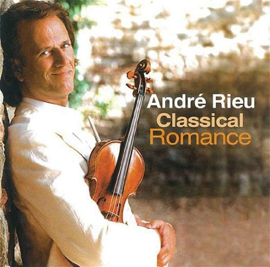 Cover for Andre Rieu · Classical Romance (CD) (2015)
