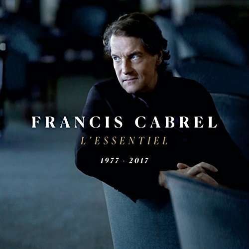 Cover for Francis Cabrel · L'essentiel 1977-2017 (CD) (2017)