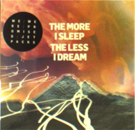 Cover for We Were Promised Jetpacks · The More I Sleep the Less I Dream (CD) (2018)