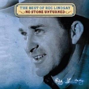 Cover for Reg Lindsay · Best of Reg Lindsay: No Stone Unturned (CD) (2019)