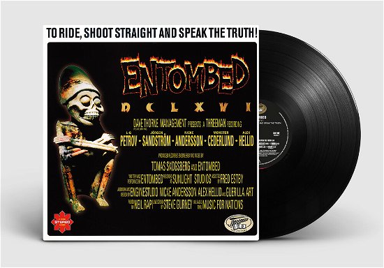 Dclxvi - to Ride, Shoot Straight and Speak the Truth - Entombed - Musik - THREEMAN RECORDINGS - 0200000103521 - 29 juli 2022