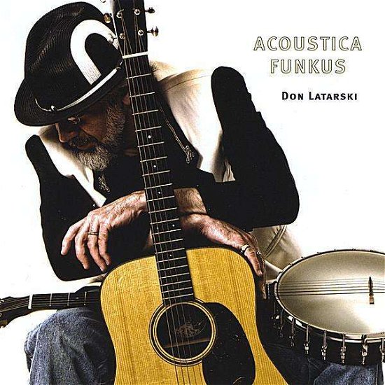 Cover for Don Latarski · Acoustica Funkus (CD) (2008)