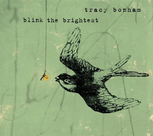 Blink The Brightest - Tracy Bonham - Musik - ZOE REC. - 0601143106521 - 20 november 2014