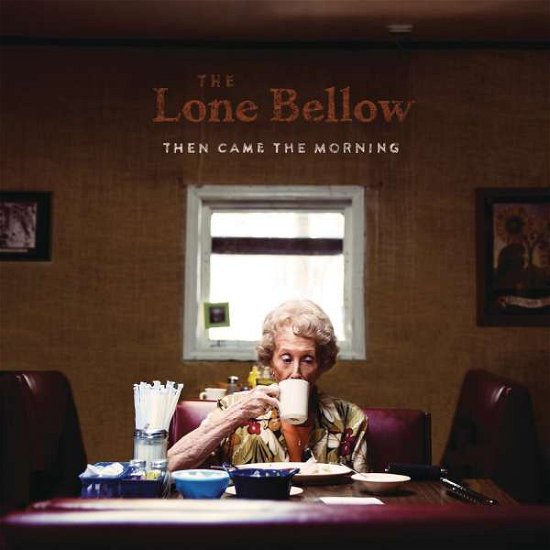 Cover for Lone Bellow · Then Came The Morning (CD) (2015)