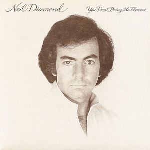 You Dont Bring Me Flowers - Neil Diamond - Musikk - CAPITOL - 0602537832521 - 10. september 2019