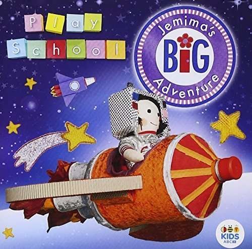 Cover for Play School · Play School: Jemima's Big Adventure (CD) (2015)
