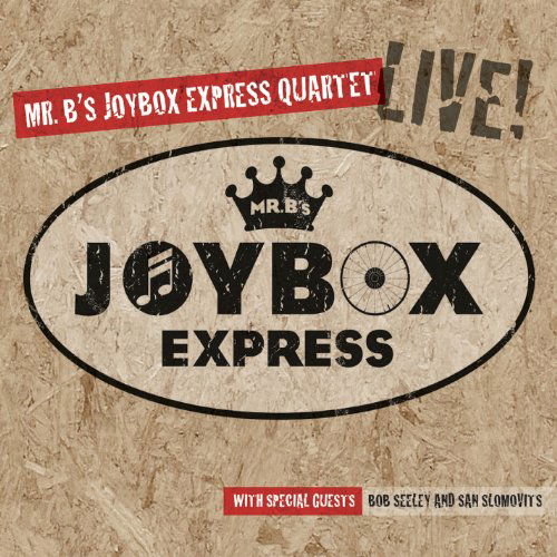 Cover for Mr. B's Joybox Express Quartet · Live (CD) (2014)