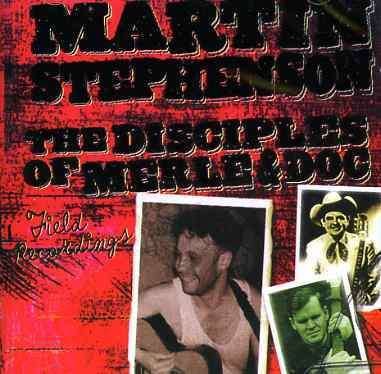 Cover for Martin Stephenson · Disciples of Merle (CD) (2012)