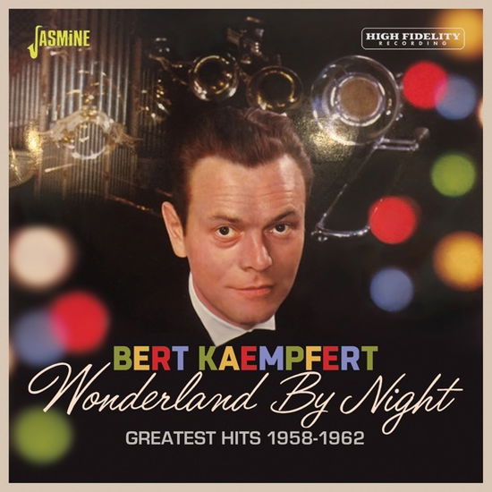 Wonderland By Night: Greatest Hits 1958-1962 - Bert Kaempfert - Musiikki - JASMINE - 0604988265521 - perjantai 14. huhtikuuta 2023