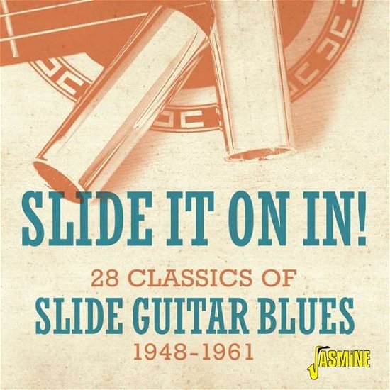 Slide It On In! 28 Classics Of Slide Guitar Blues 1948-1961 - V/A - Música - JASMINE RECORDS - 0604988319521 - 27 de novembro de 2020