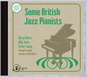 Cover for Moore Gerry - Ones Billy - Young Arthur and Others · Some British Jazz Pianists (CD) (2011)