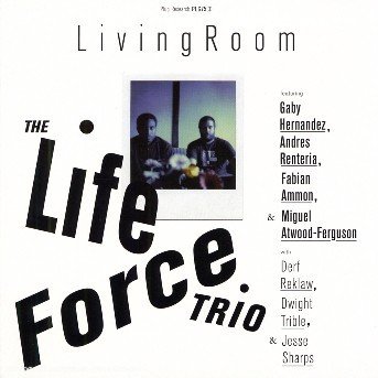 Living Room - Life Force Trio - Muziek - Plug Research - 0612651007521 - 22 augustus 2006