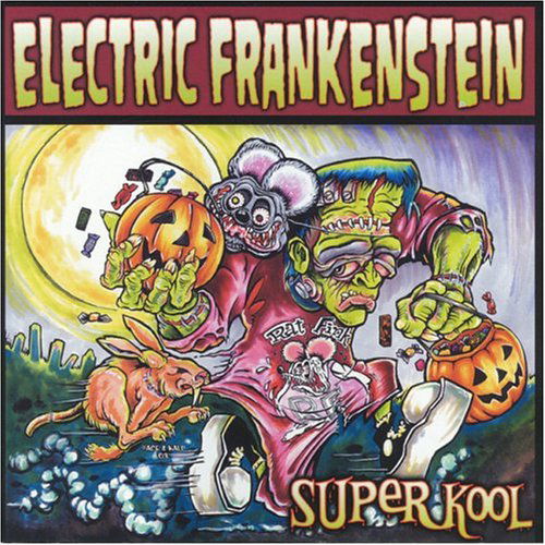 Electric Frankenstei - Super Kool (Cd) (Dsc) - Electric Frankenstei - Musik - VMS - 0613285016521 - 27. oktober 2017